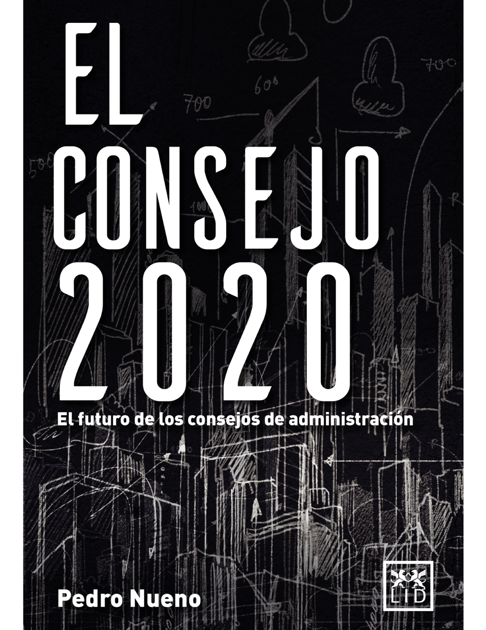 El consejo 2020: el futuro de los consejos de administración