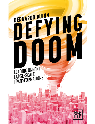 Defying doom: Leanding urgent large-scale transformations
