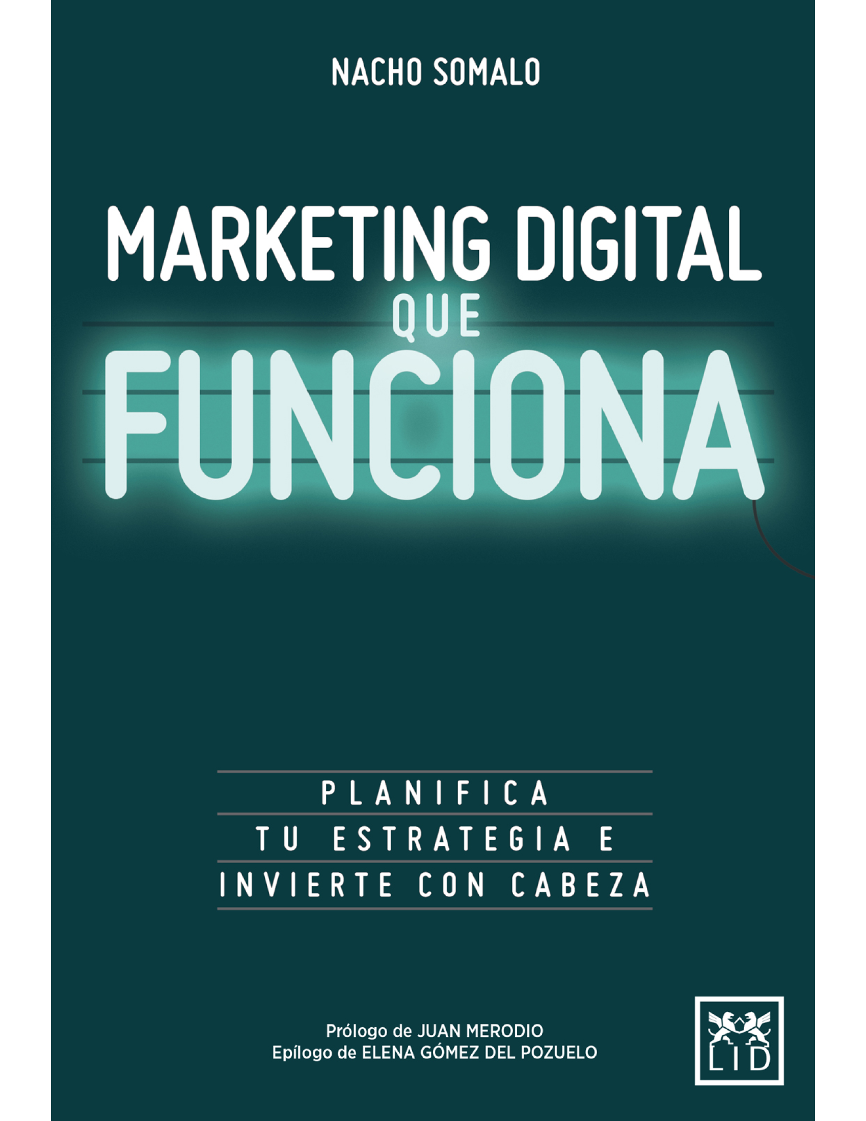 Marketing digital que funciona: planifica tu estrategia e invierte con cabeza