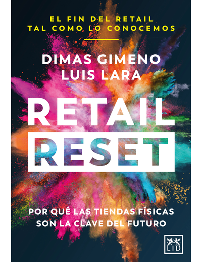 Retail reset: por qué las tiendas físicas son la clave del futuro
