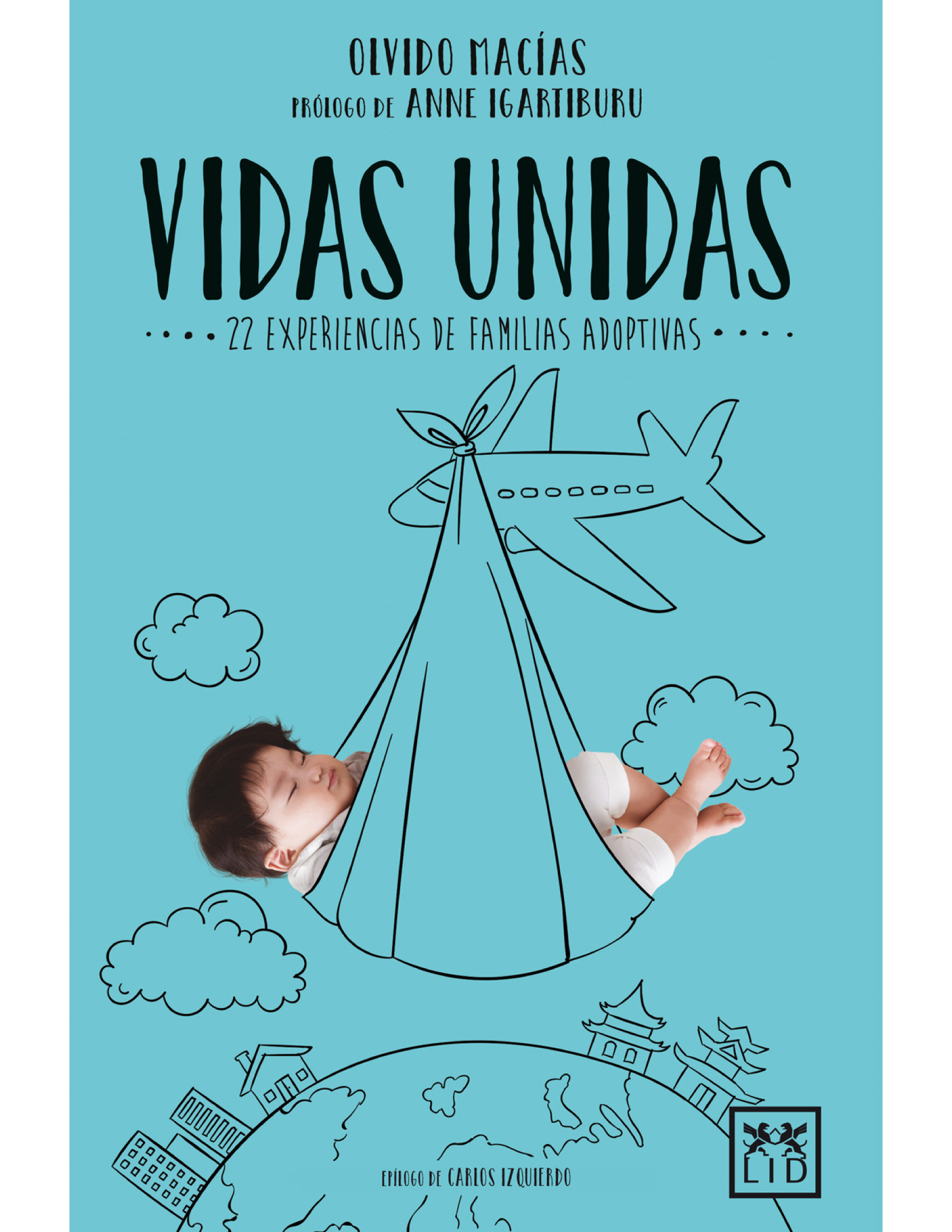 Vidas unidas: 22 experiencias de familias adoptivas