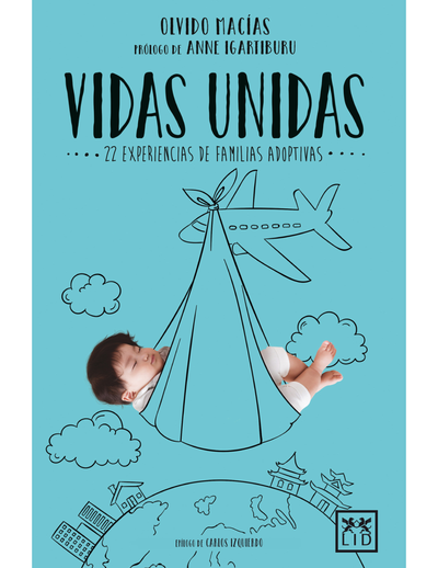 Vidas unidas: 22 experiencias de familias adoptivas