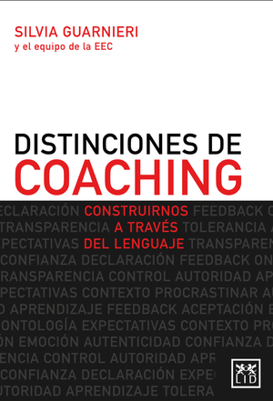 Distinciones de coaching: construirnos a través del lenguaje
