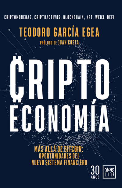 Cripto economía. Mas allá de Bitcoin: oportunidades del nuevo sistema financiero