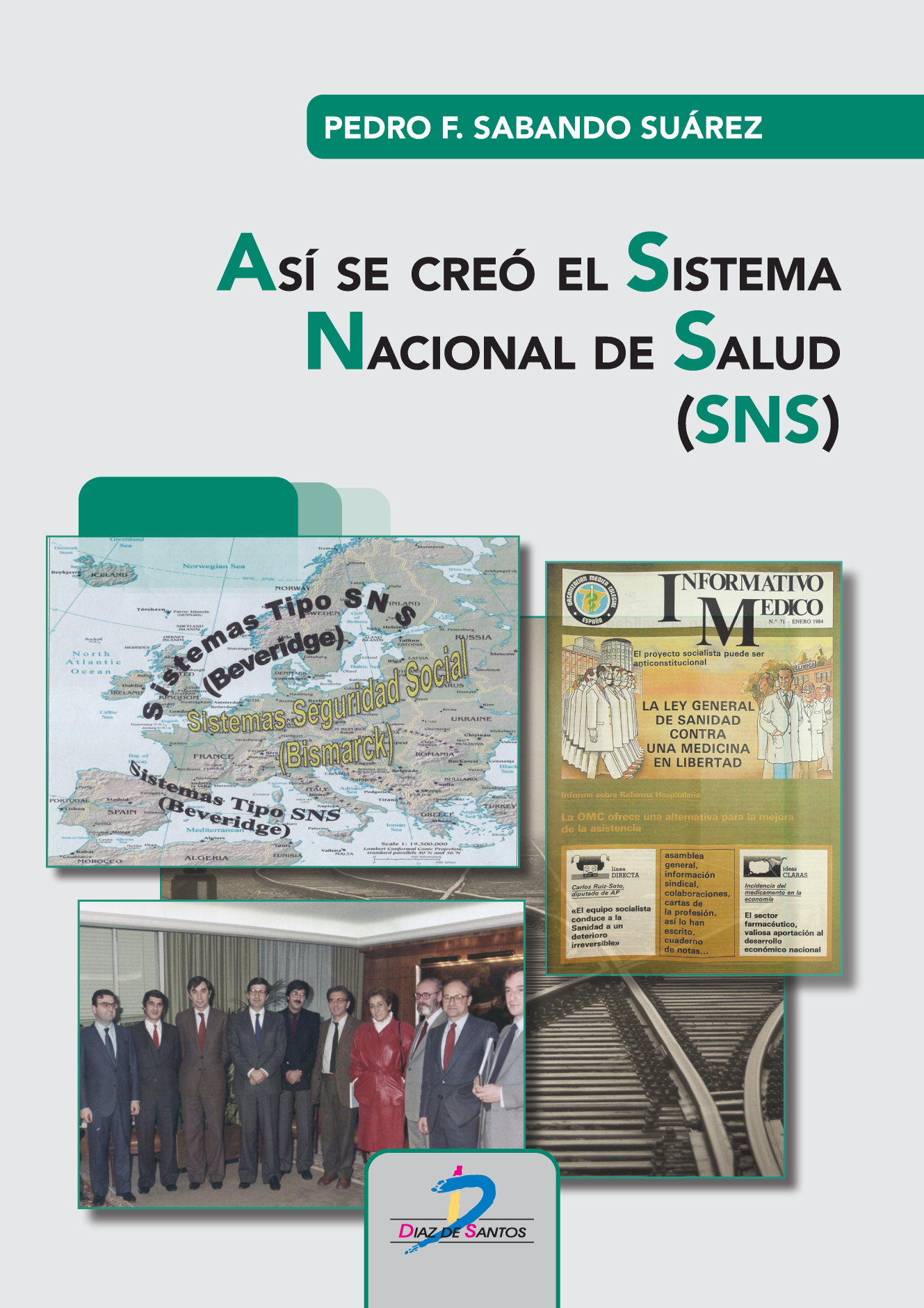 Así se creó el Sistema Nacional de Salud (SNS)