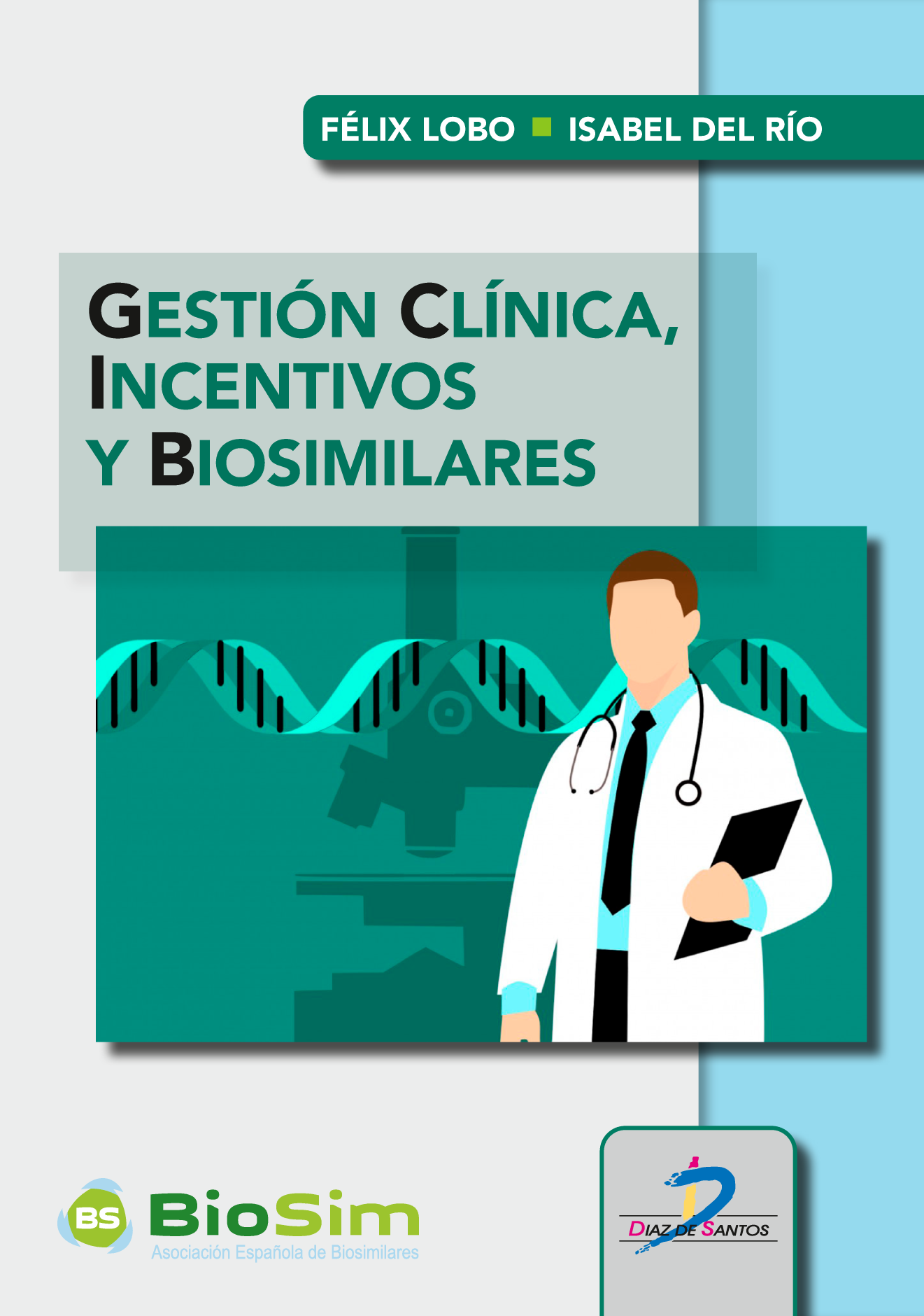 Gestión clínica, incentivos y biosimilares
