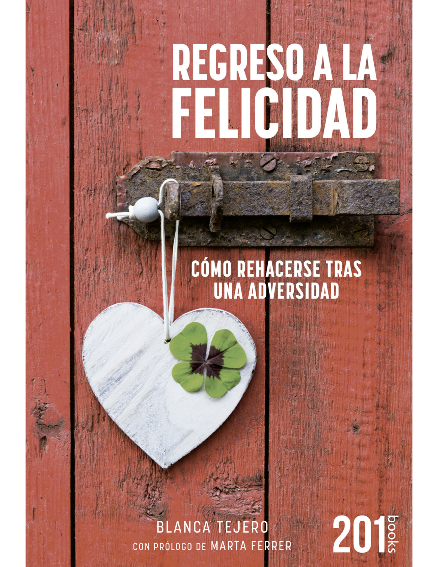 Regreso a la felicidad: cómo rehacerse tras una adversidad