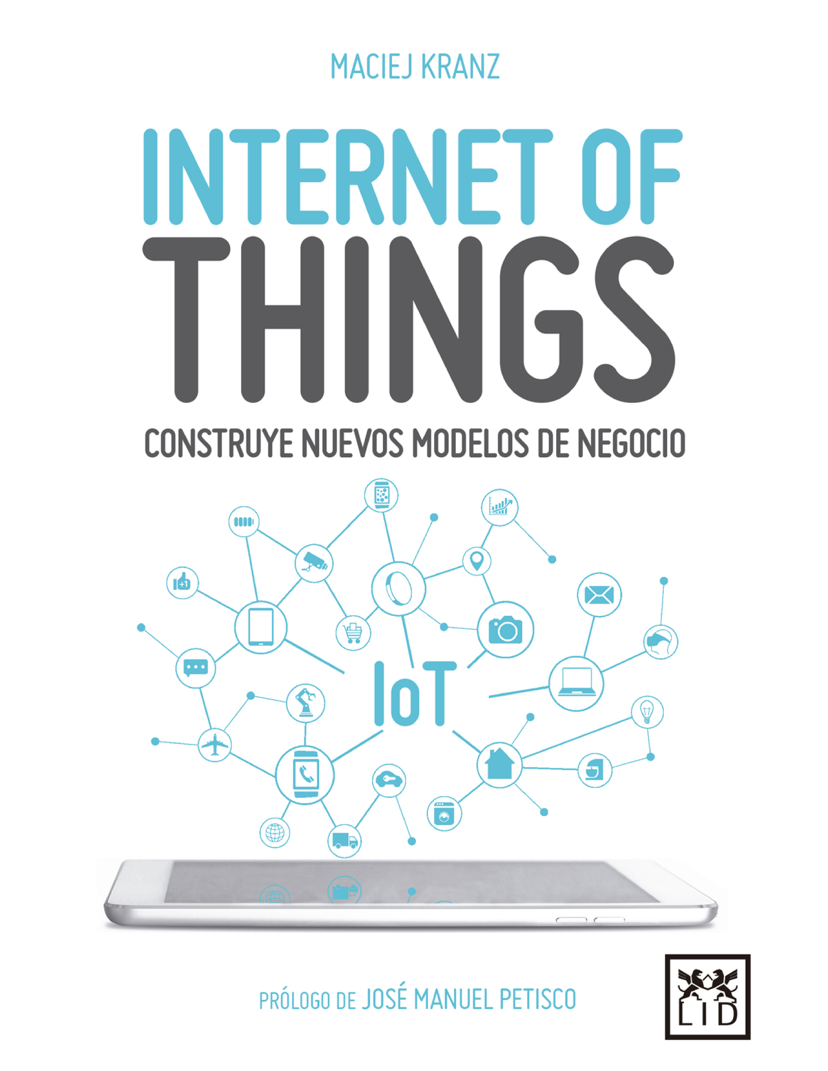 Internet of Things: construye nuevos modelos de negocio