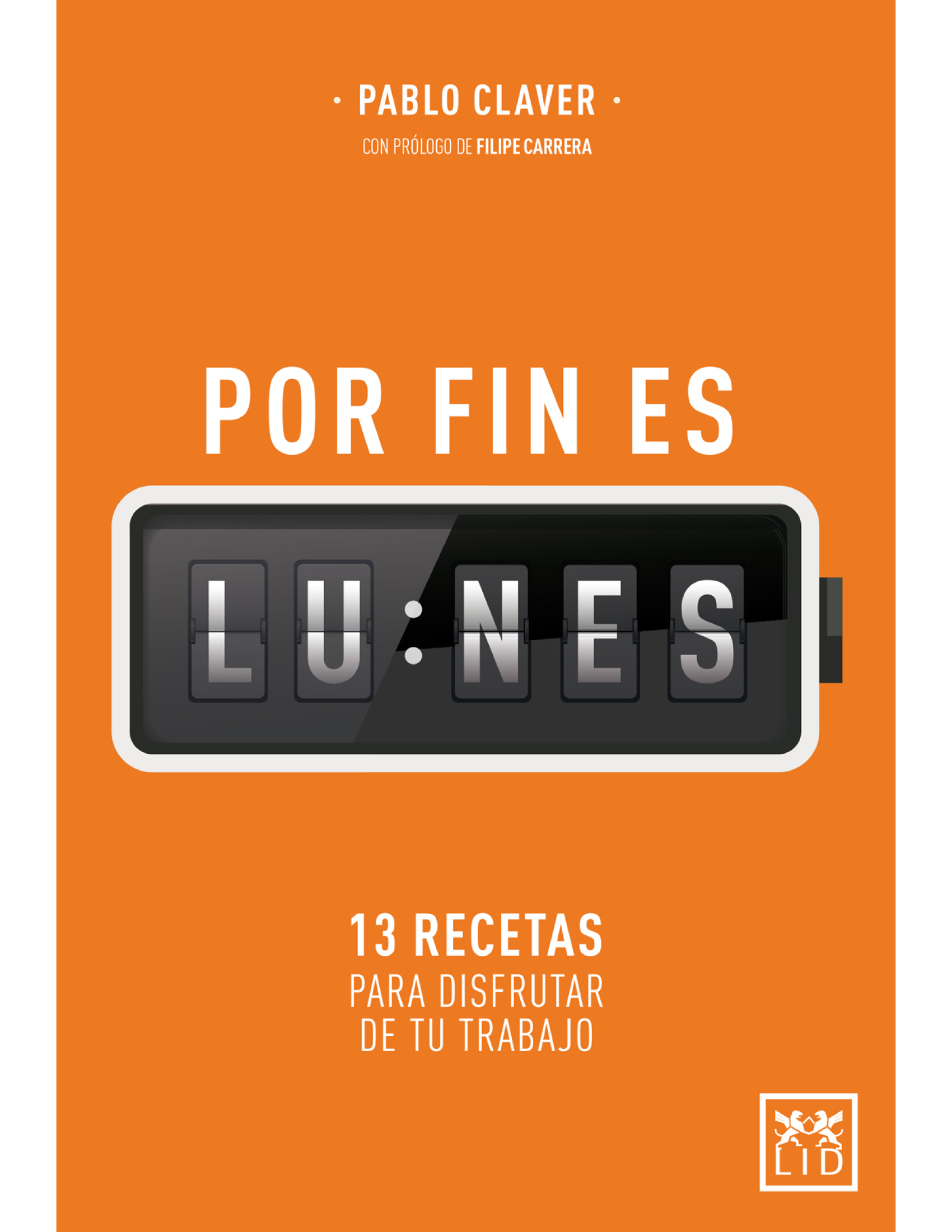 Por fin es lunes: 13 recetas para disfrutar de tu trabajo