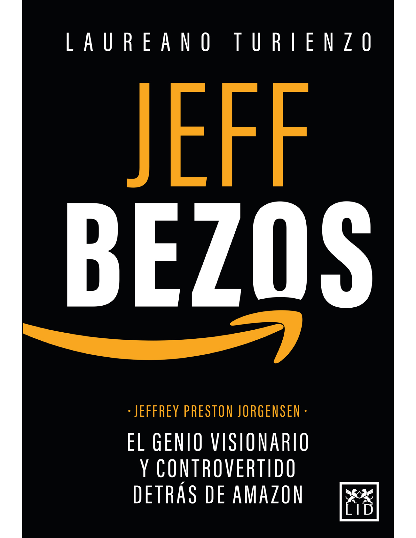 Jeff Bezos: el genio visionario y controvertido detrás de Amazon