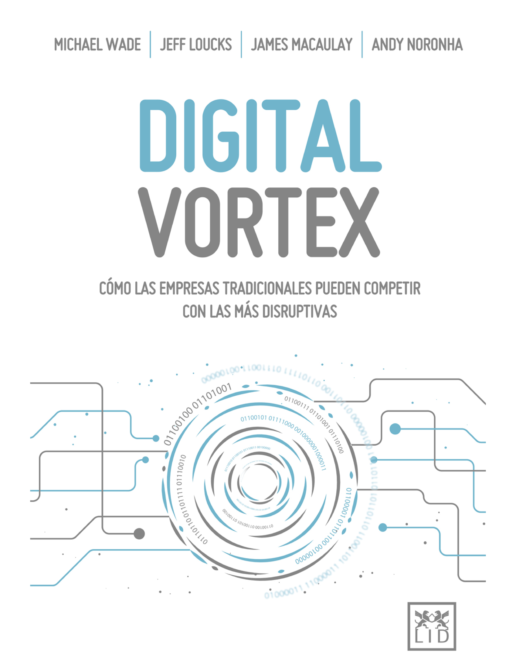 Digital Vortex: cómo las empresas tradicionales pueden competir con las más disruptivas
