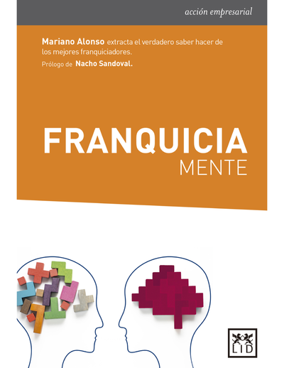 Franquiciamente: el verdadero saber hacer de los mejores franquiciadores