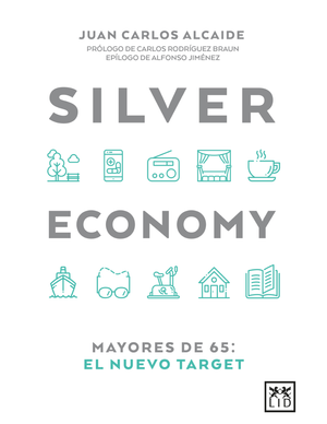 Silver Economy: mayores de 65: el nuevo target