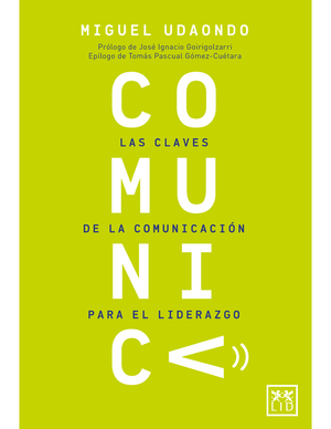 Comunica: las claves de la comunicación para el liderazgo