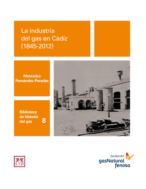 La industria del gas en Cádiz (1845-2012)