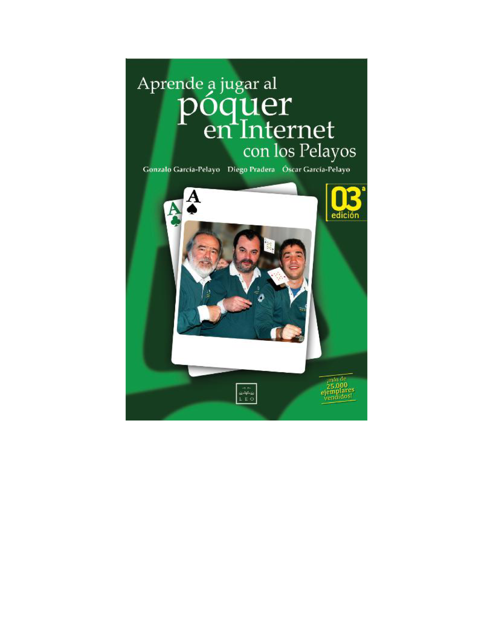 Aprende a jugar al póquer en Internet con los Pelayos