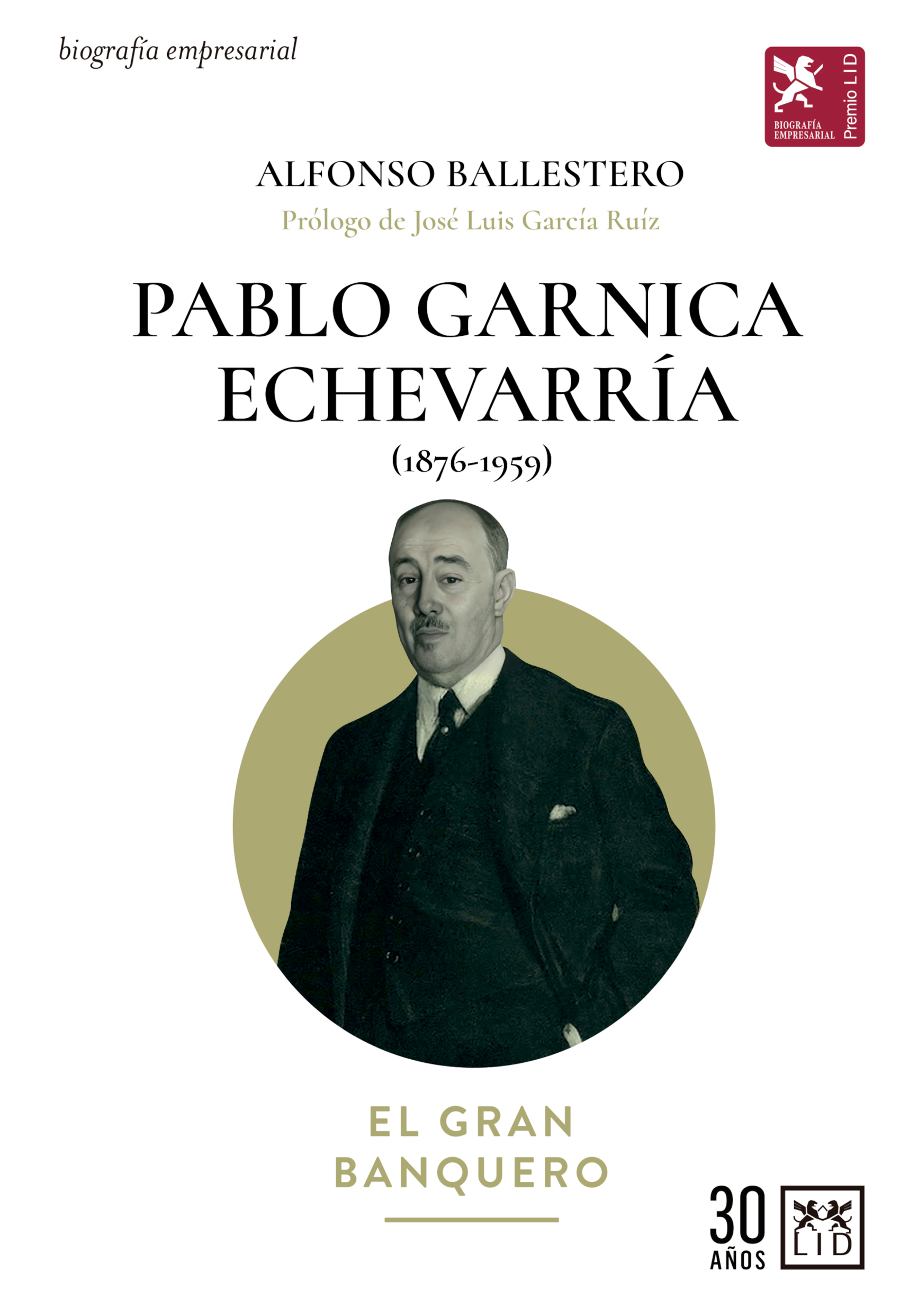 Pablo Garnica Echevarría: el gran banquero