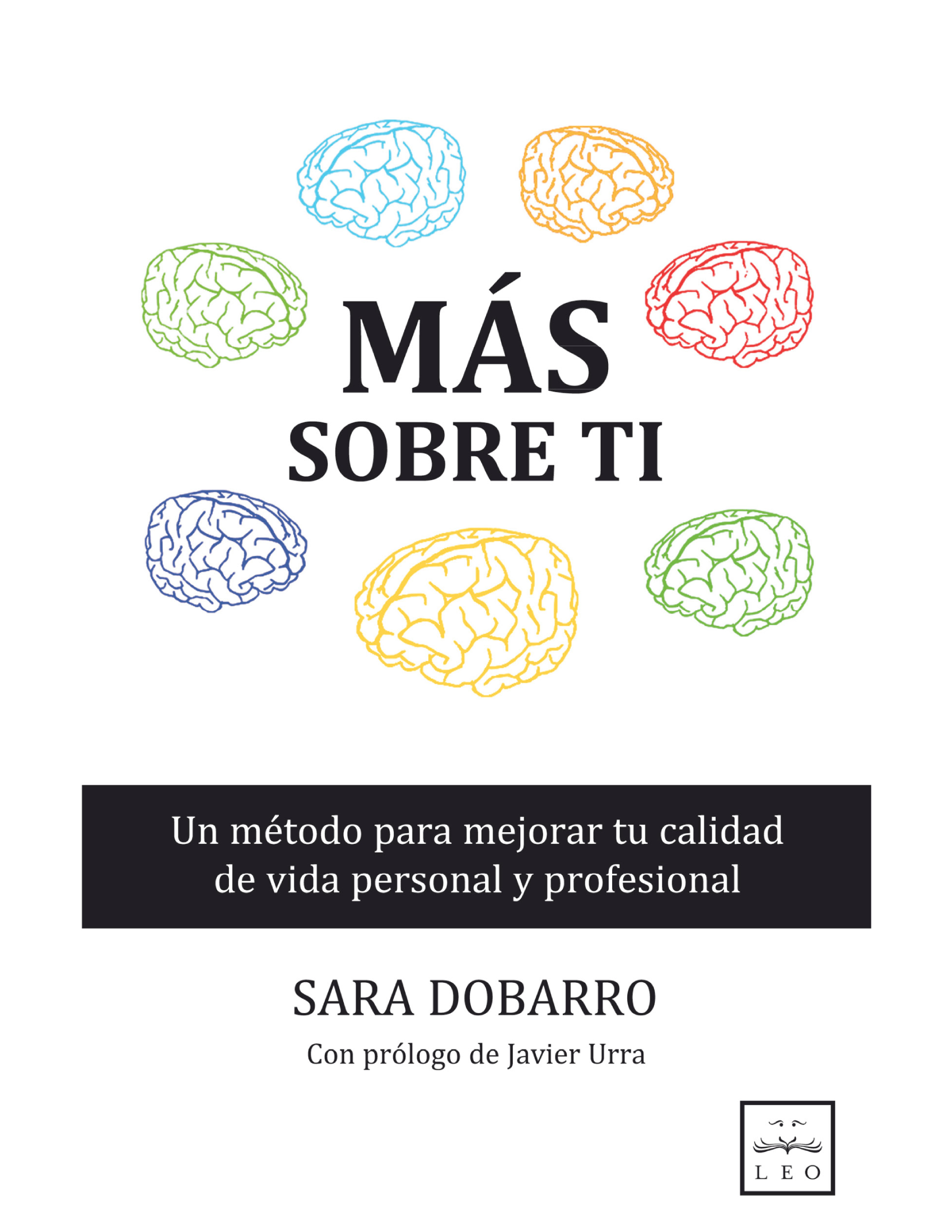 Más sobre ti: un método para mejorar tu calidad de vida personal y profesional