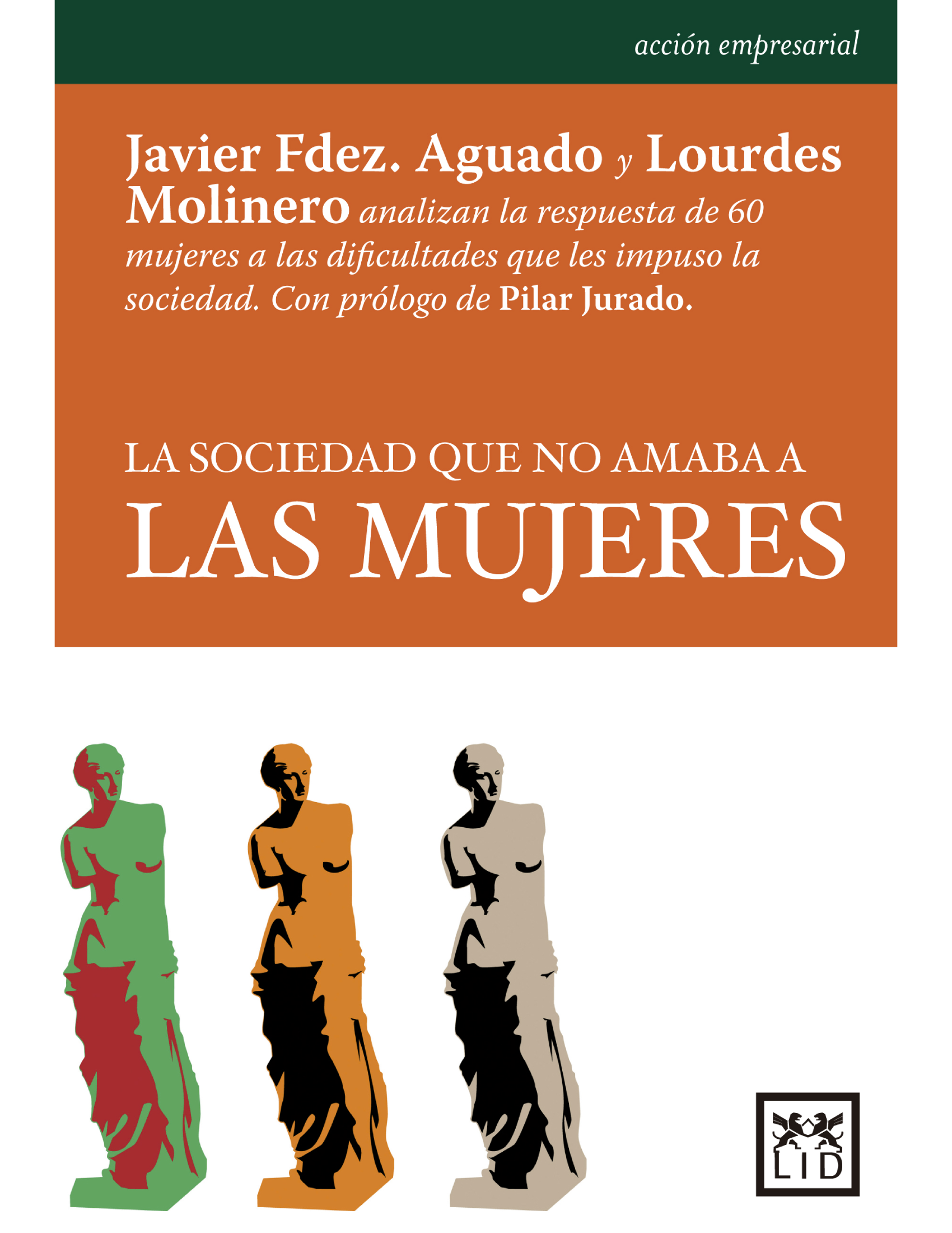 La sociedad que no amaba a las mujeres