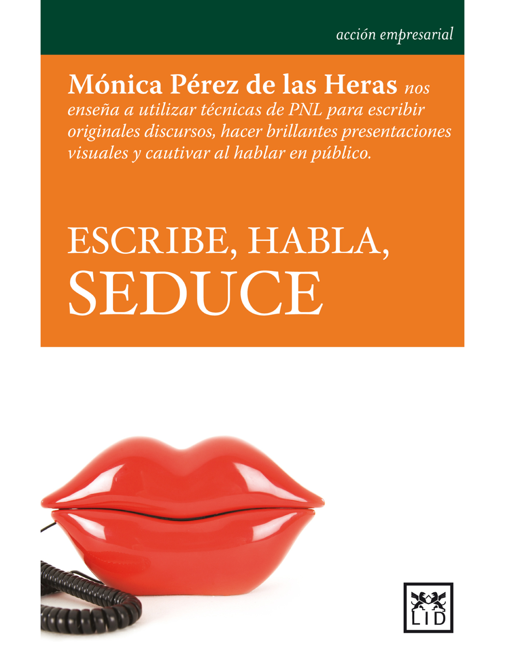 Escribe, habla, seduce
