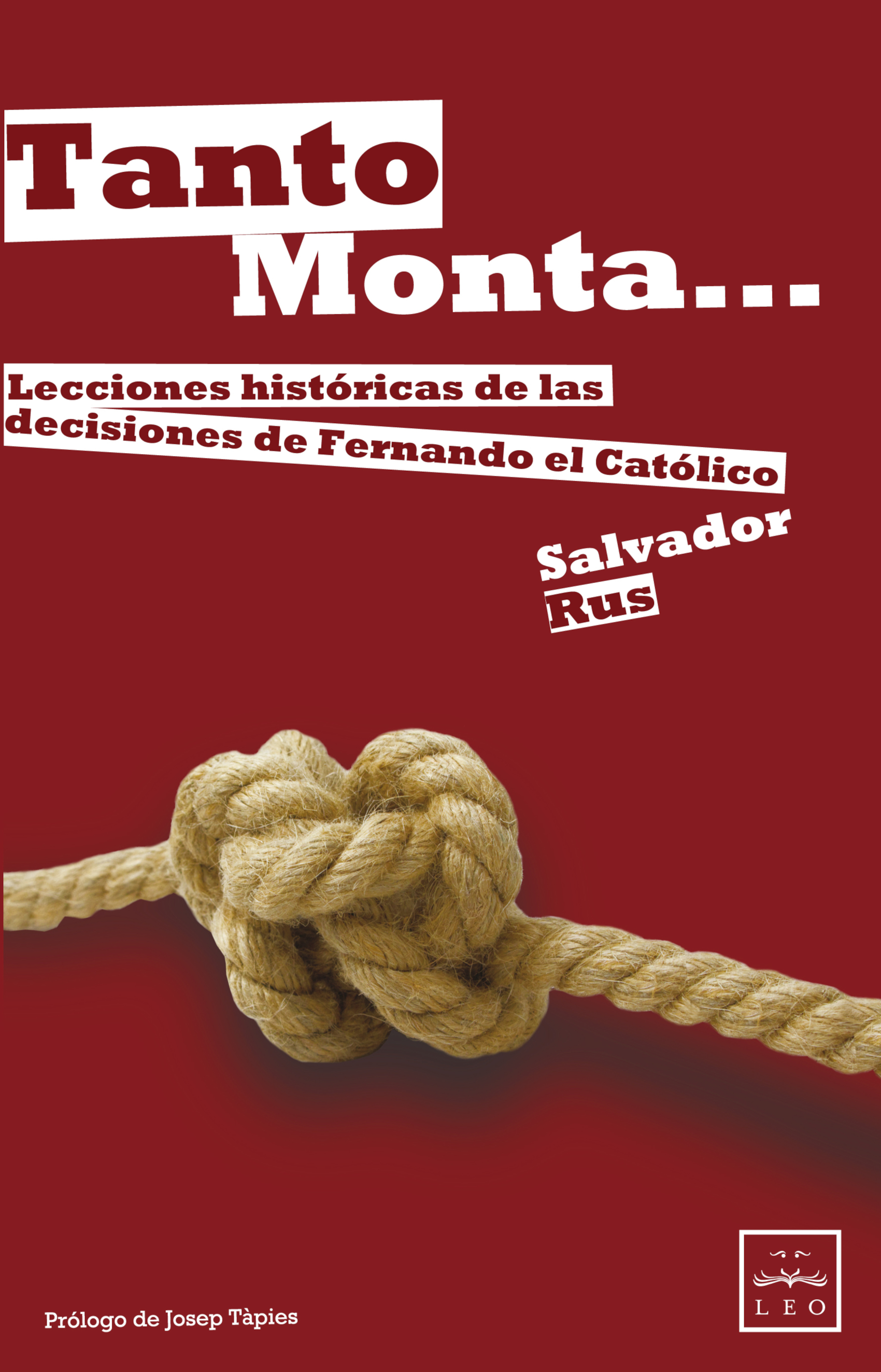 Tanto monta... Lecciones históricas de las decisiones de Fernando el Católico