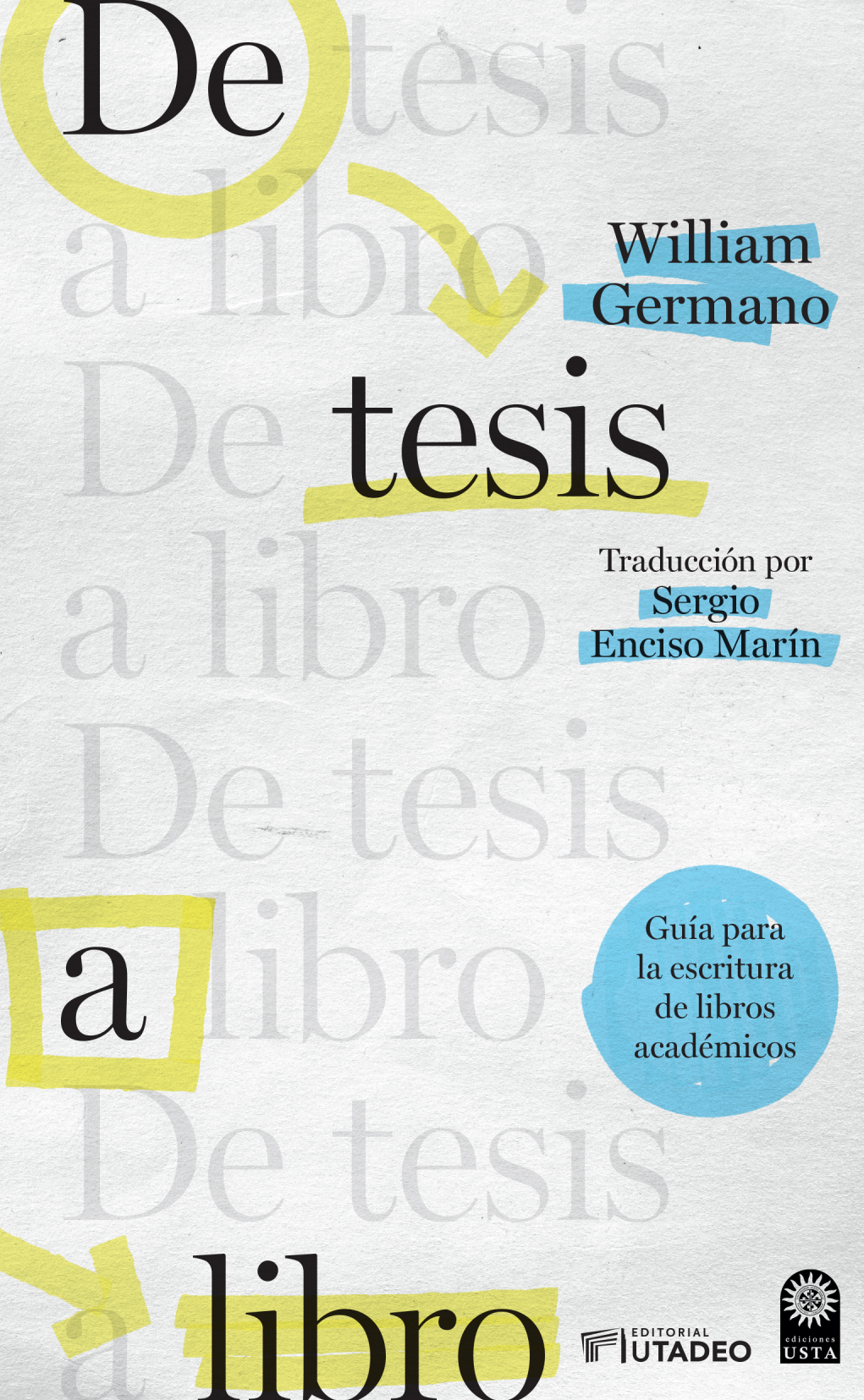 De tesis a libro: guía para la escritura de libros académicos