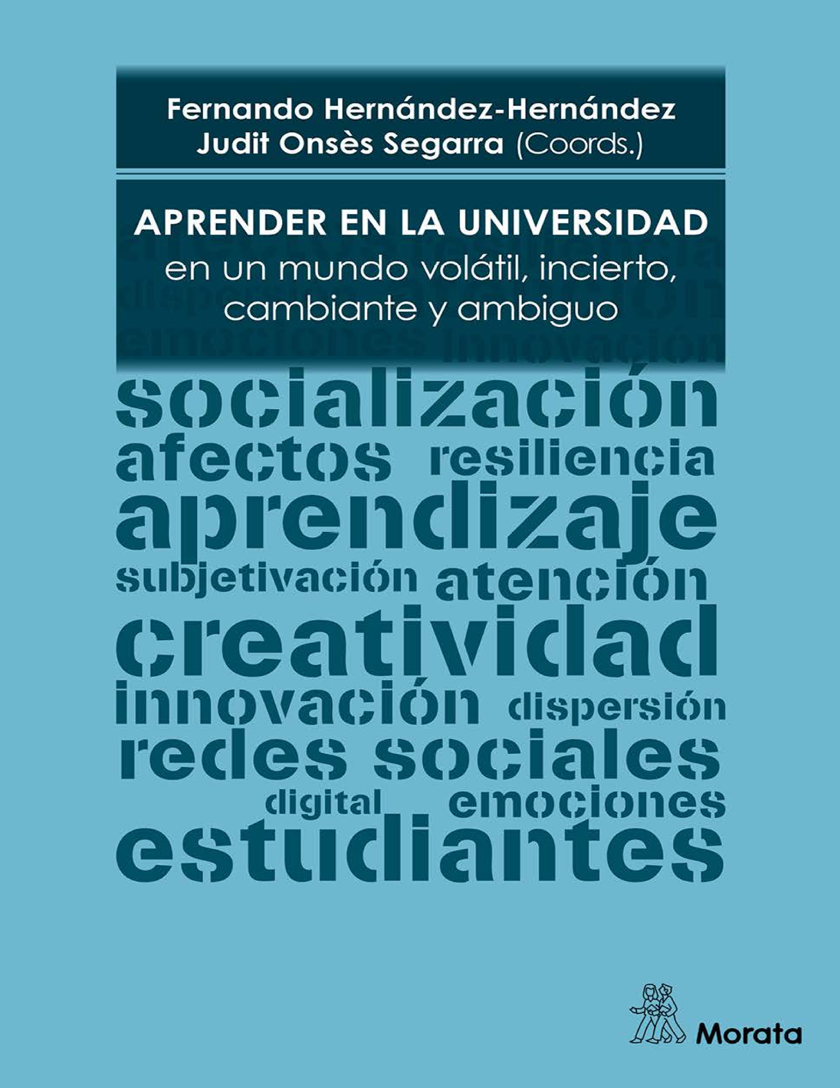 Aprender en la universidad en un mundo volátil, incierto, cambiante y ambiguo