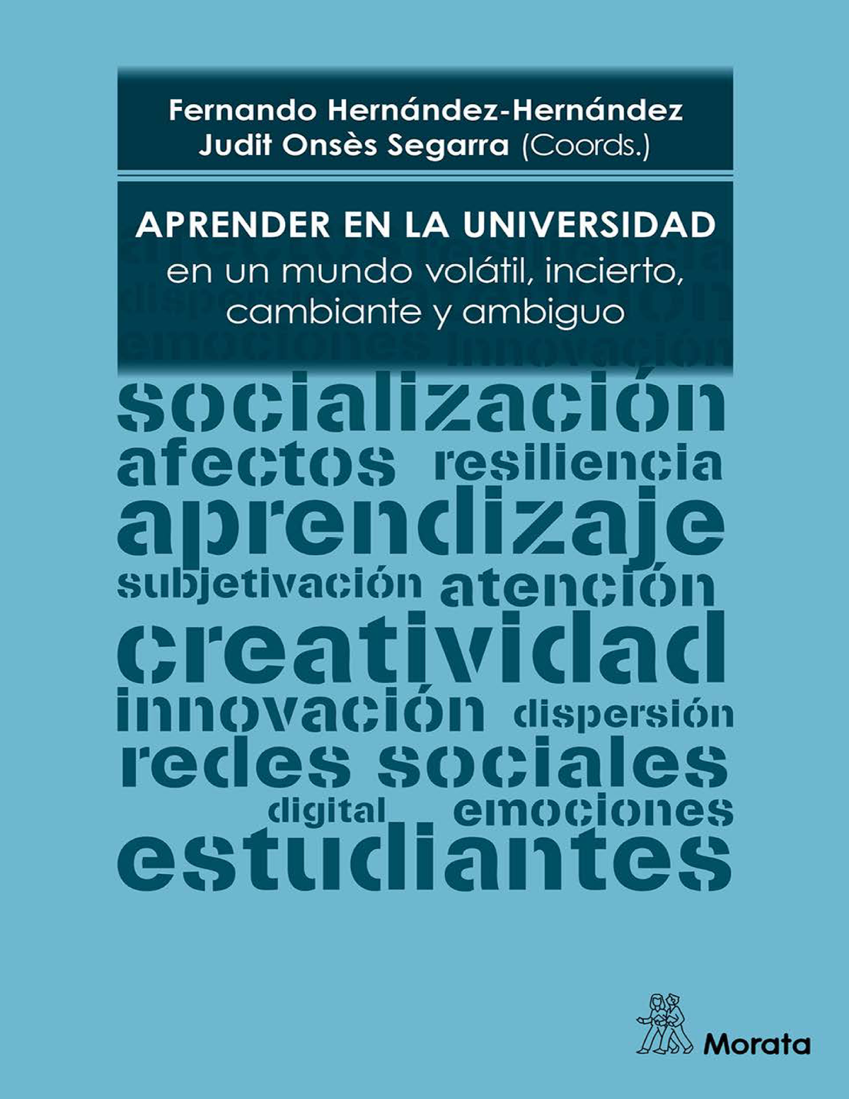 Aprender en la universidad en un mundo volátil, incierto, cambiante y ambiguo