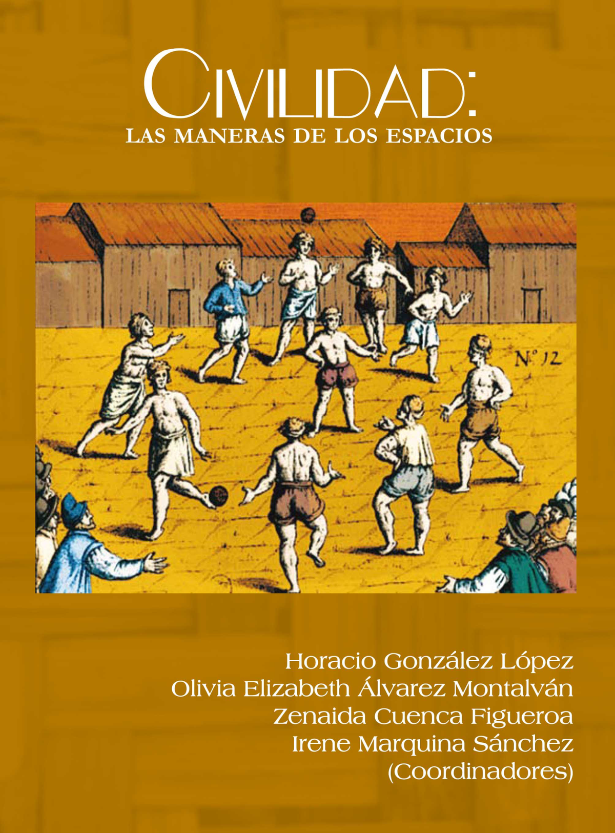 Civilidad: las maneras de los espacios