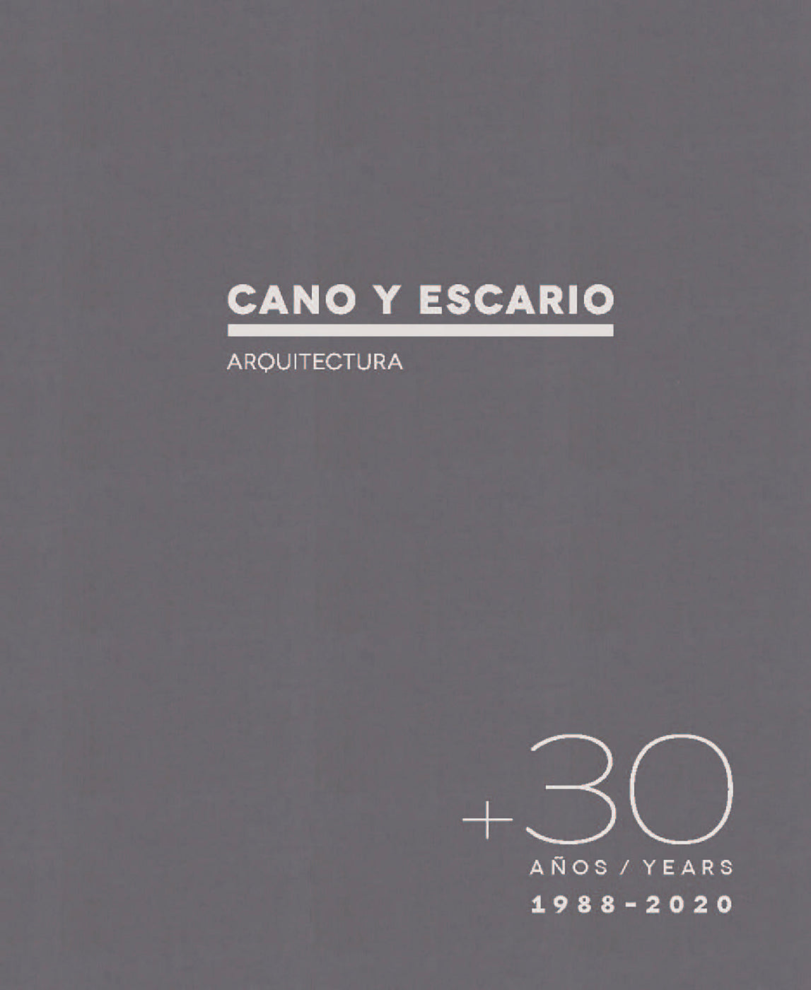 Cano y Escario Arquitectura: + 30 años (1988-2020)