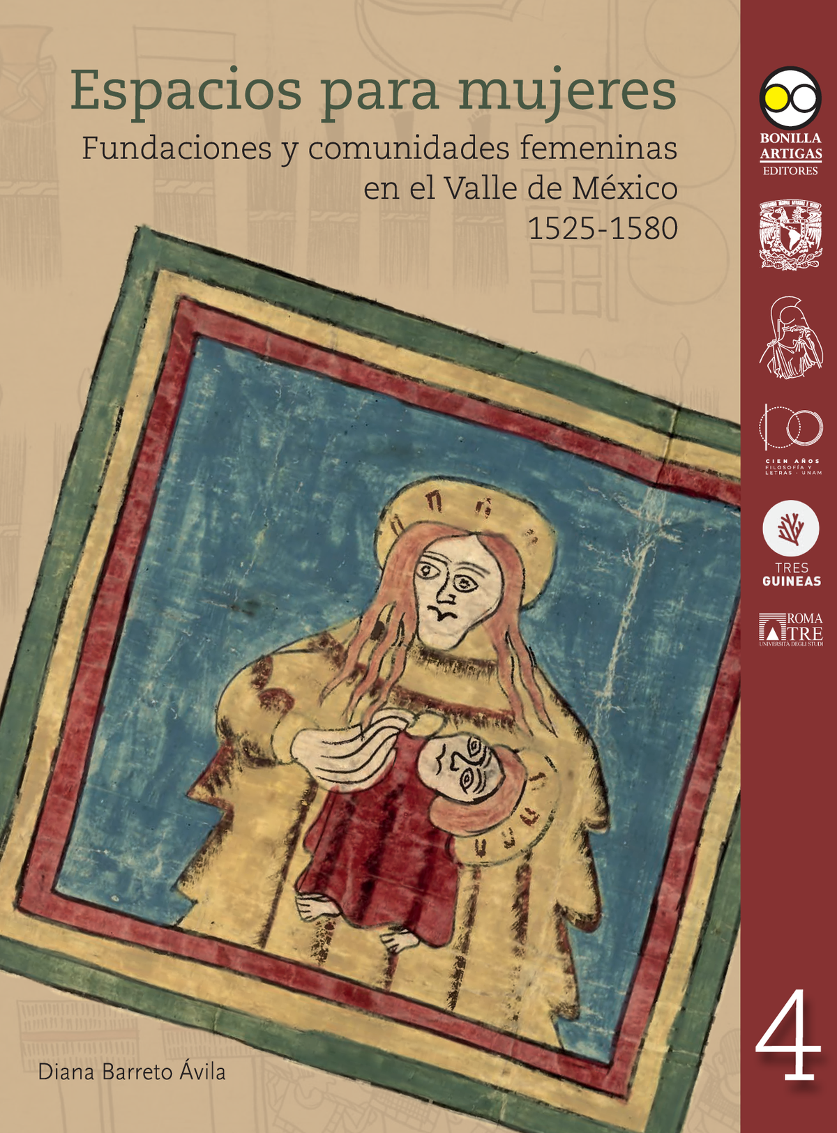 Espacios para mujeres: fundaciones y comunidades femeninas en el Valle de México, 1525-1580
