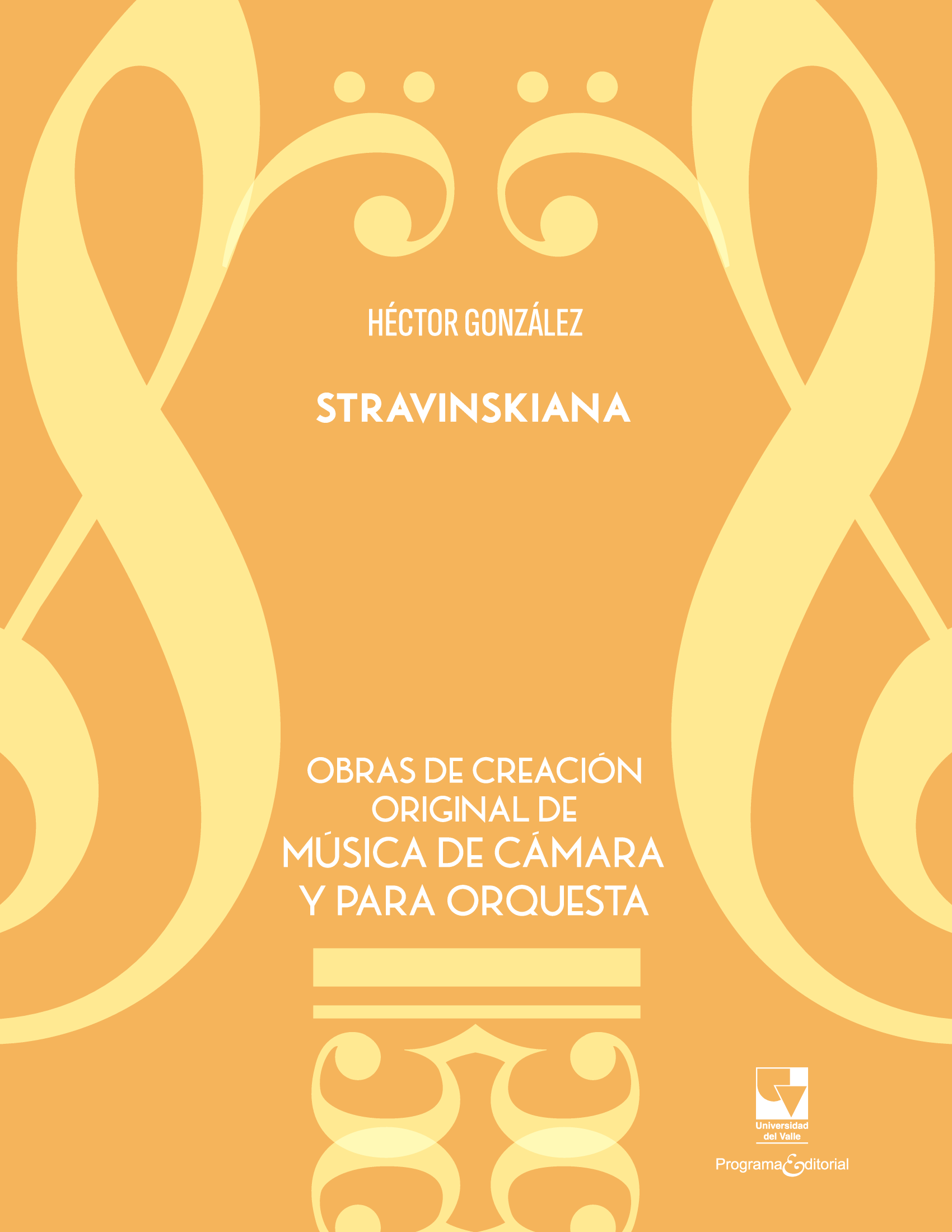 Stranviskiana. Obras de creación original de música de cámara y para orquesta