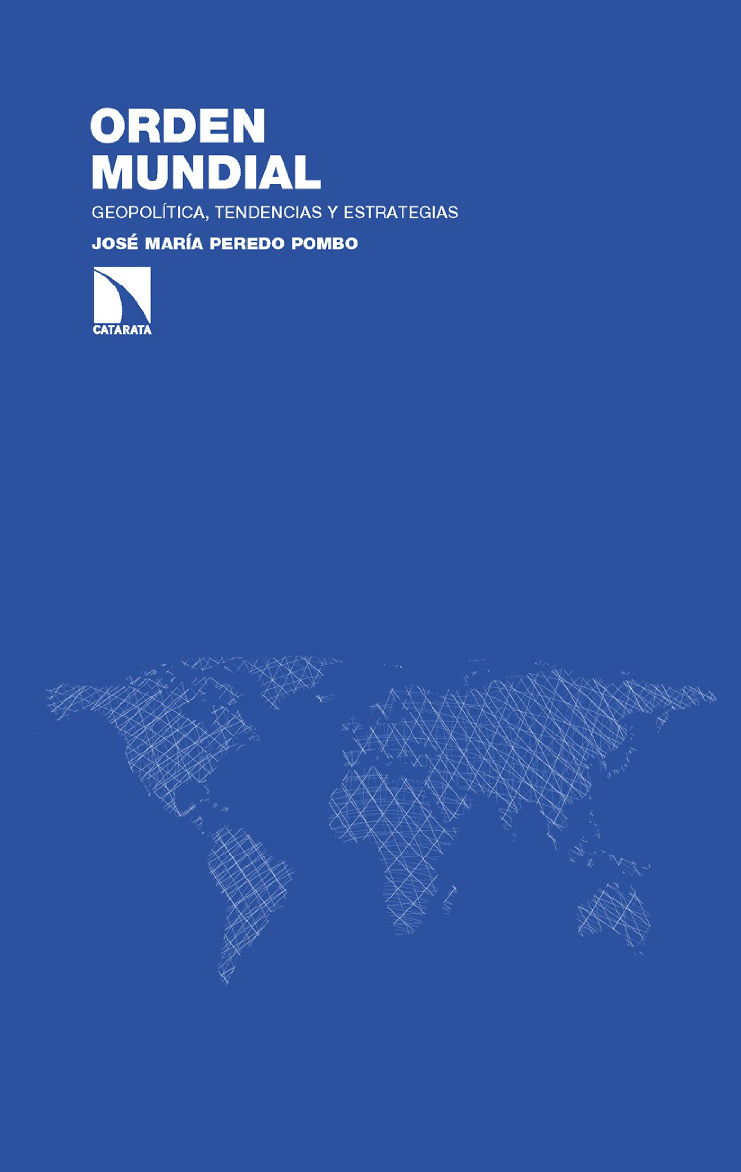Orden mundial: geopolítica, tendencias y estrategias