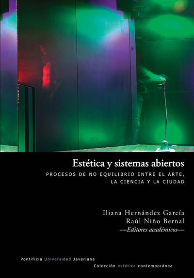 Estética y sistemas abiertos: procesos de no equilibrio entre el arte, la ciencia y la ciudad