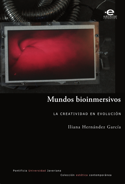 Mundos bioinmersivos: la creatividad en evolución