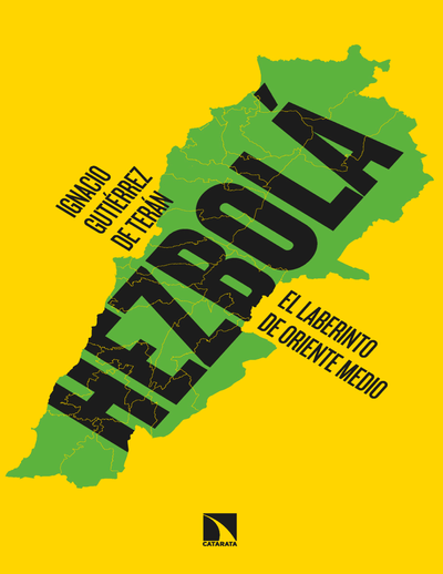 Hezbolá: el laberinto de Oriente Medio