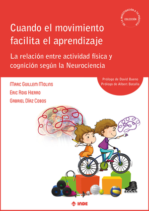 Cuando el movimiento facilita el aprendizaje: la relación entre actividad física y cognición según la Neurociencia
