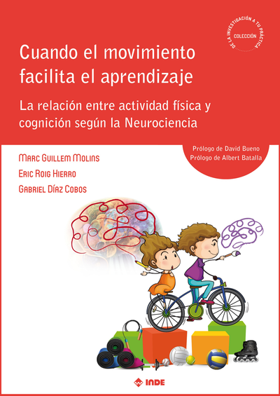 Cuando el movimiento facilita el aprendizaje: la relación entre actividad física y cognición según la Neurociencia