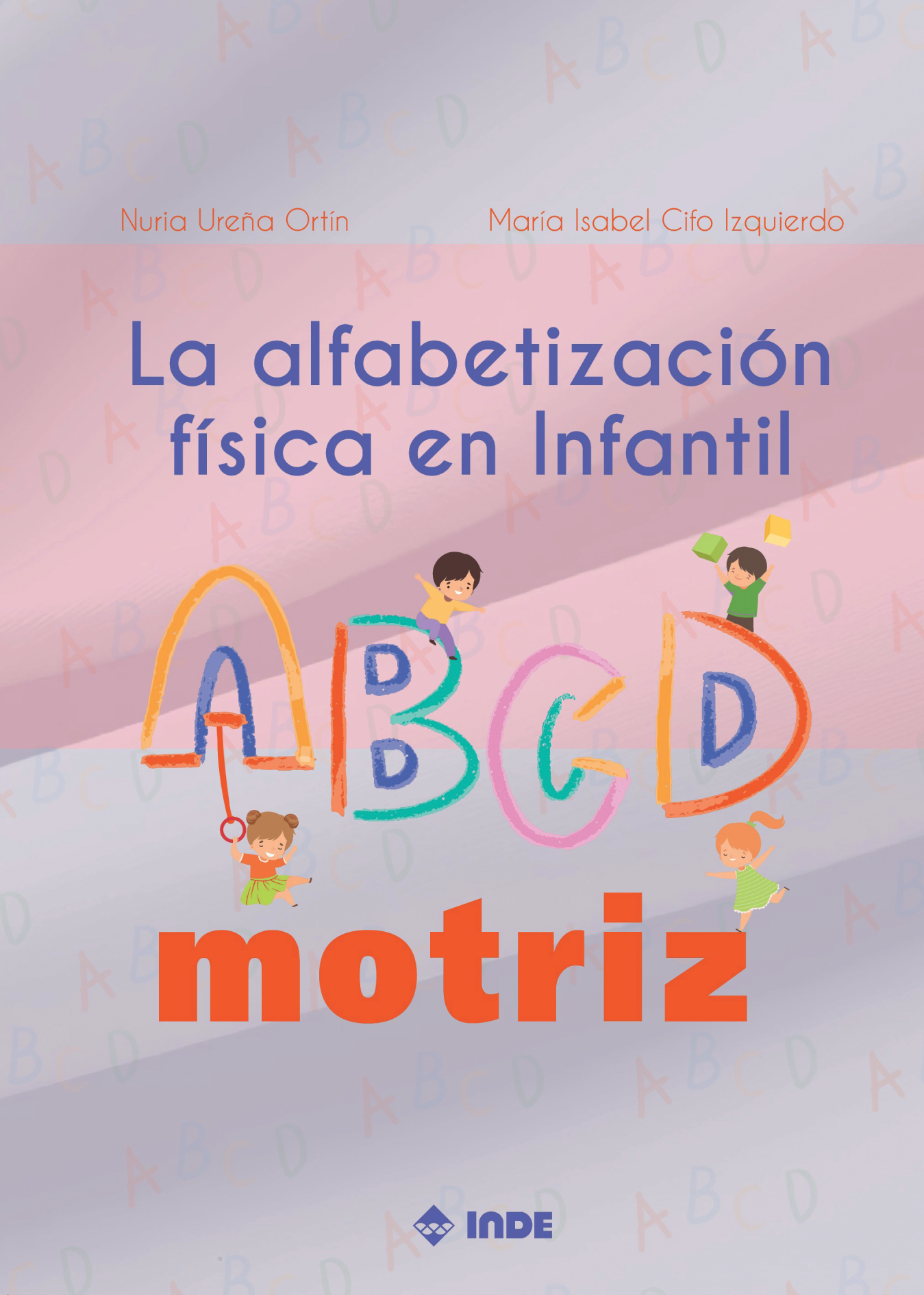 La alfabetización física en Infantil: el ABCDmotriz