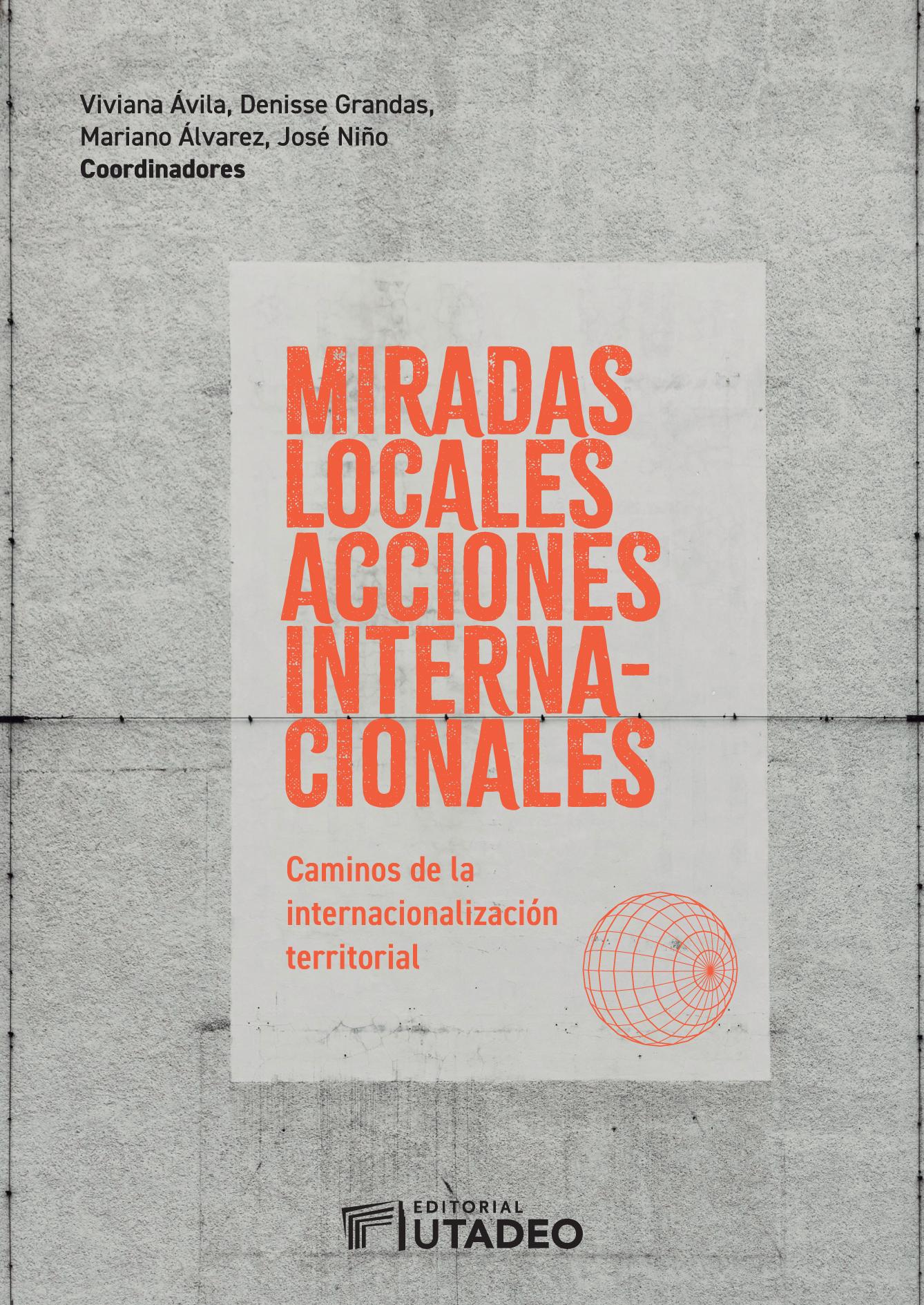 Miradas locales, acciones internacionales: caminos de la internacionalización territorial