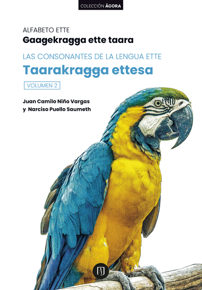 Alfabeto Ette Gaagekragga ette taara. Las consonantes de la lengua Taaratutikkwi ettesa.  Volumen 2