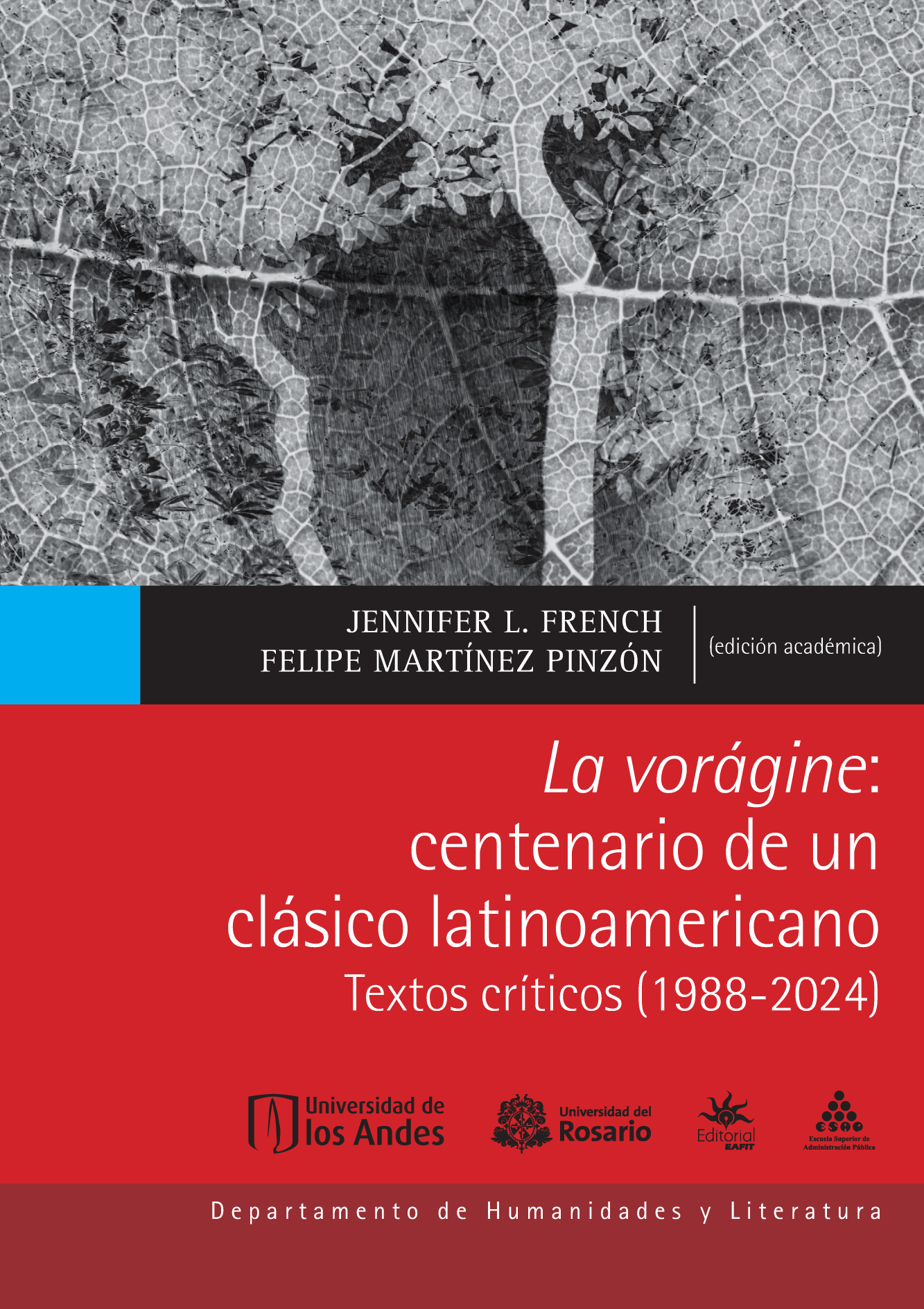 La vorágine: centenario de un clásico latinoamericano. Textos críticos (1988-2024)