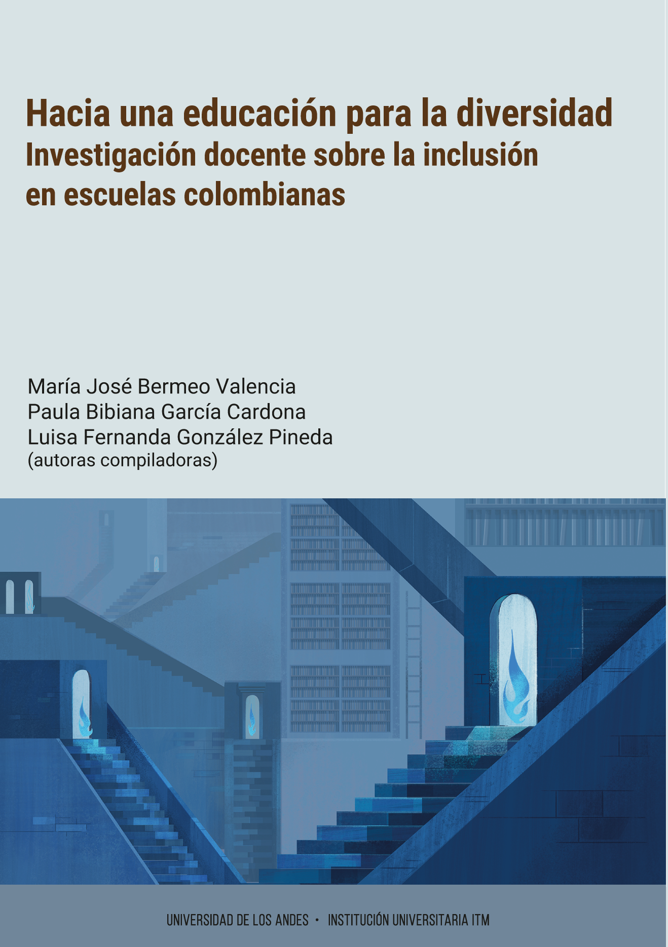 Hacia una educación para la diversidad: investigación docente sobre la inclusión en escuelas colombianas