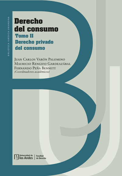 Derecho del consumo. Tomo II: derecho privado del consumo