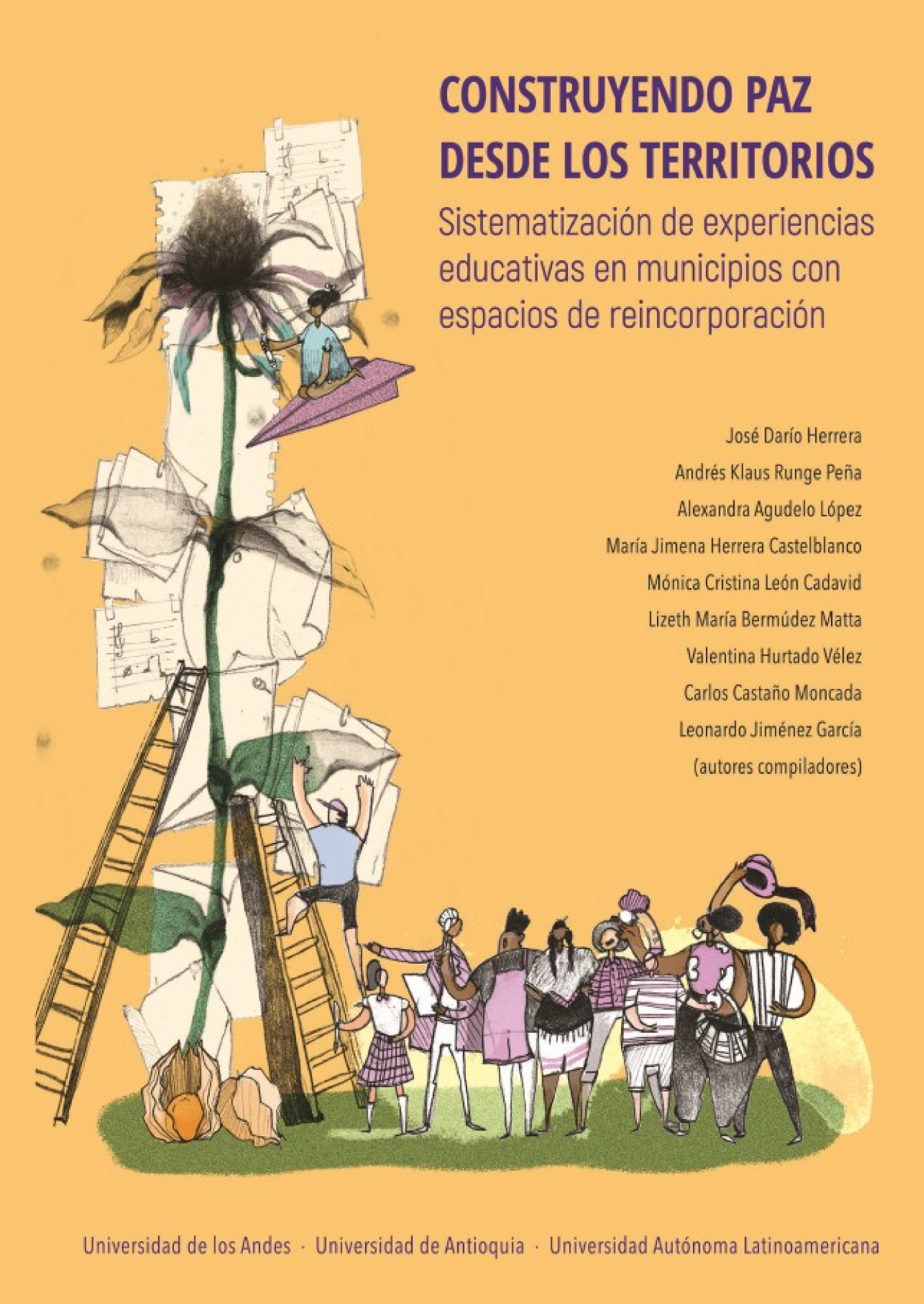 Construyendo paz desde los territorios: sistematización de experiencias educativas en municipios con espacios de reincorporación