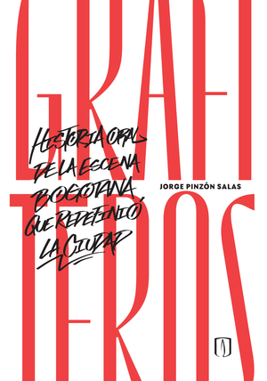 Historia oral de la escena bogotana que redefinió la ciudad