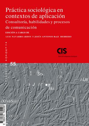 Práctica sociológica en contextos de aplicación: consultoría, habilidades y procesos de comunicación