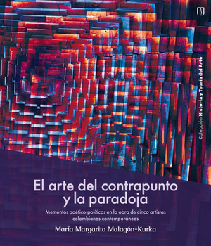 El arte del contrapunto y la paradoja: mementos poético-políticos en la obra