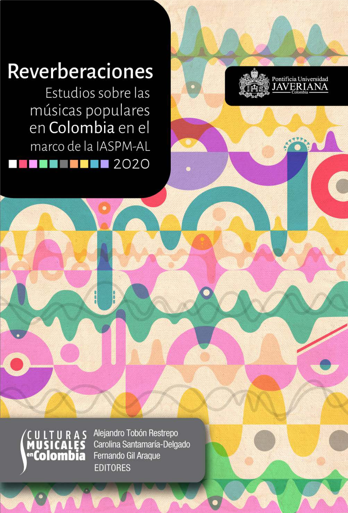 Reverberaciones: estudios sobre las músicas populares en Colombia en el marco de la IASPM-AL 2020