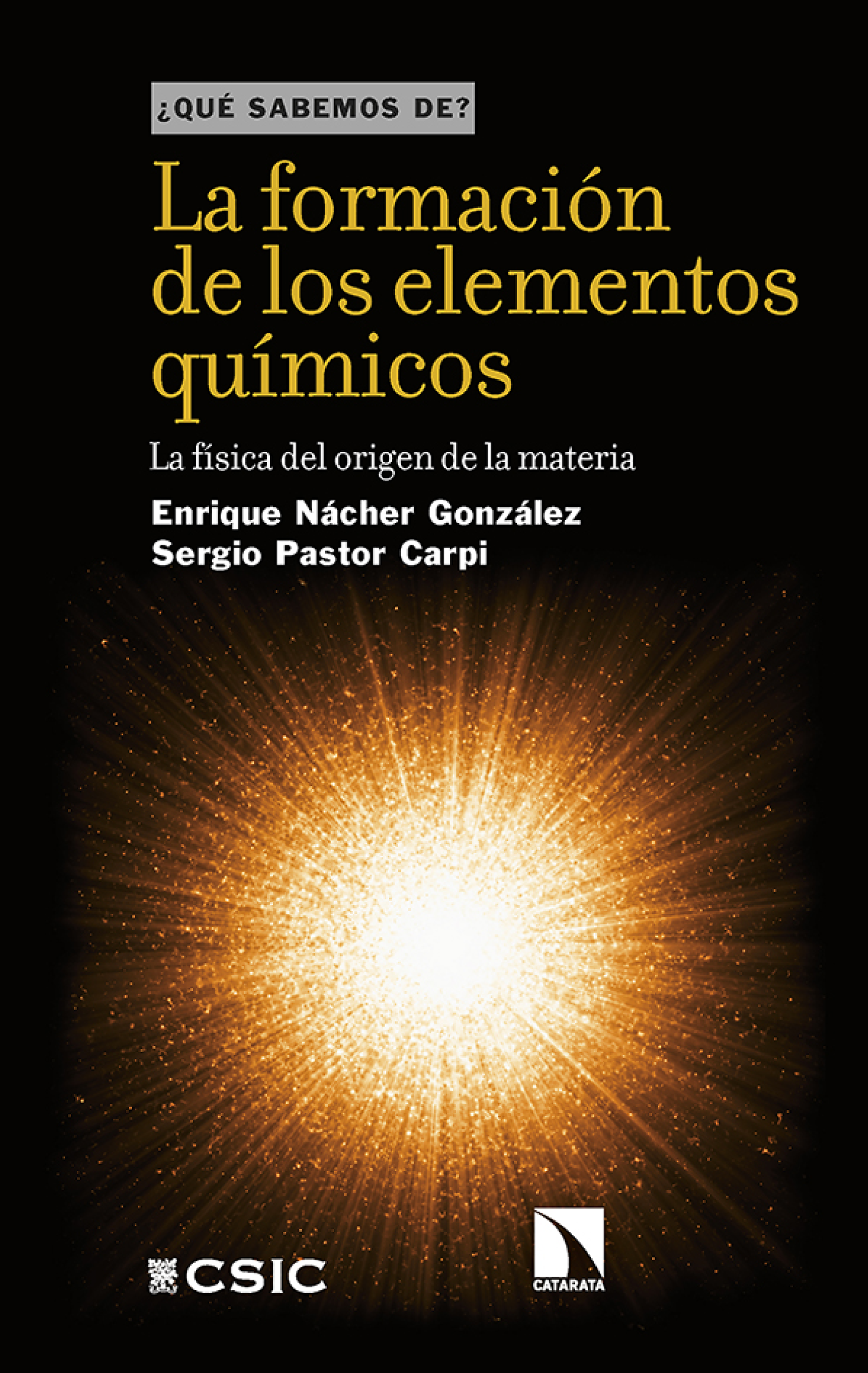 La formación de los elementos químicos: la física del origen de la materia